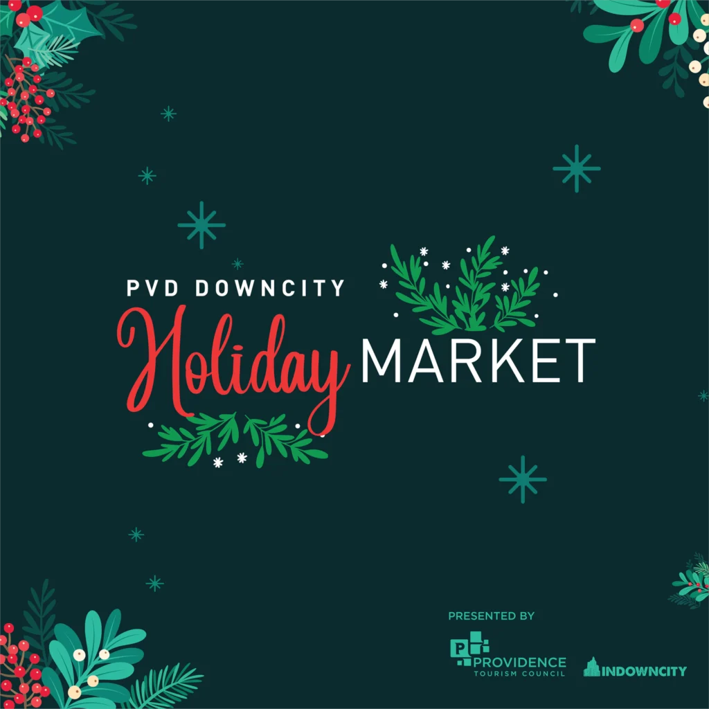 Text promotes the PVD Downtown City Holiday Market, decorated with festive greenery and snowflakes.