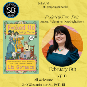 Liz Gotauco’s “F*cked Up Fairy Tales”: An Anti-Valentines Day Night Event