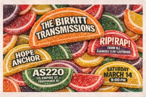 The Birkitt Transmissions + RIP!RAP! + Hope Anchor