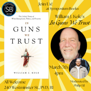 Author Event! Bill Kole’s “In Guns We Trust”