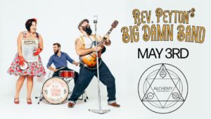 Reverend Peyton’s Big Damn Band