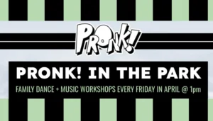 PRONK! in the Park