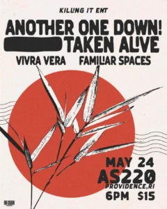 Another One Down! + Taken Alive + Vivra Vera + Familiar Spaces