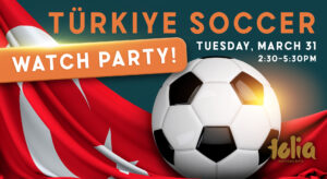 Türkiye Soccer Watch Party!