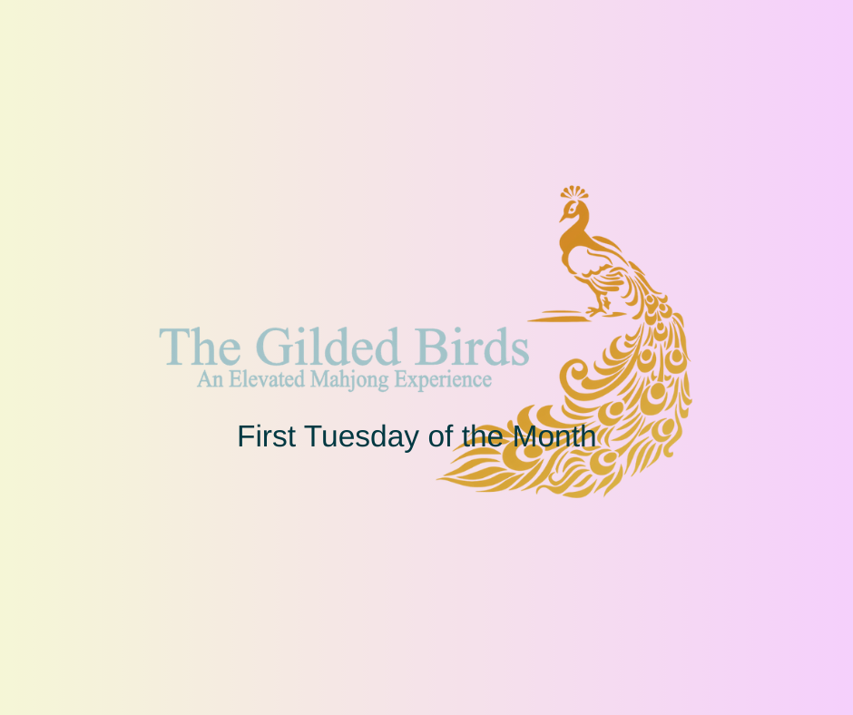 Text promotes "The Gilded Birds" Mahjong event on the first Tuesday of the month, featuring a peacock design.