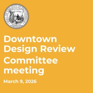 Downtown Design Review Committee meeting
