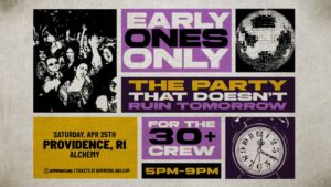 Early Ones Only; the Party That Doesn’t Ruin Tomorrow