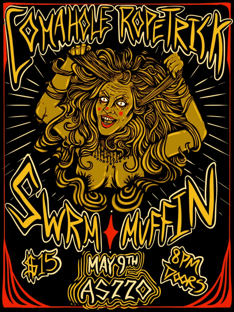 A vibrant concert poster featuring a stylized figure with wild hair, promoting "Comahole Ropetrick" and "Swarm Muffin.