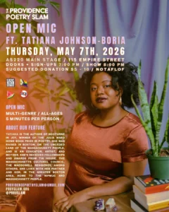 Providence Poetry Slam: Open Mic ft. Tatiana Johnson-Boria