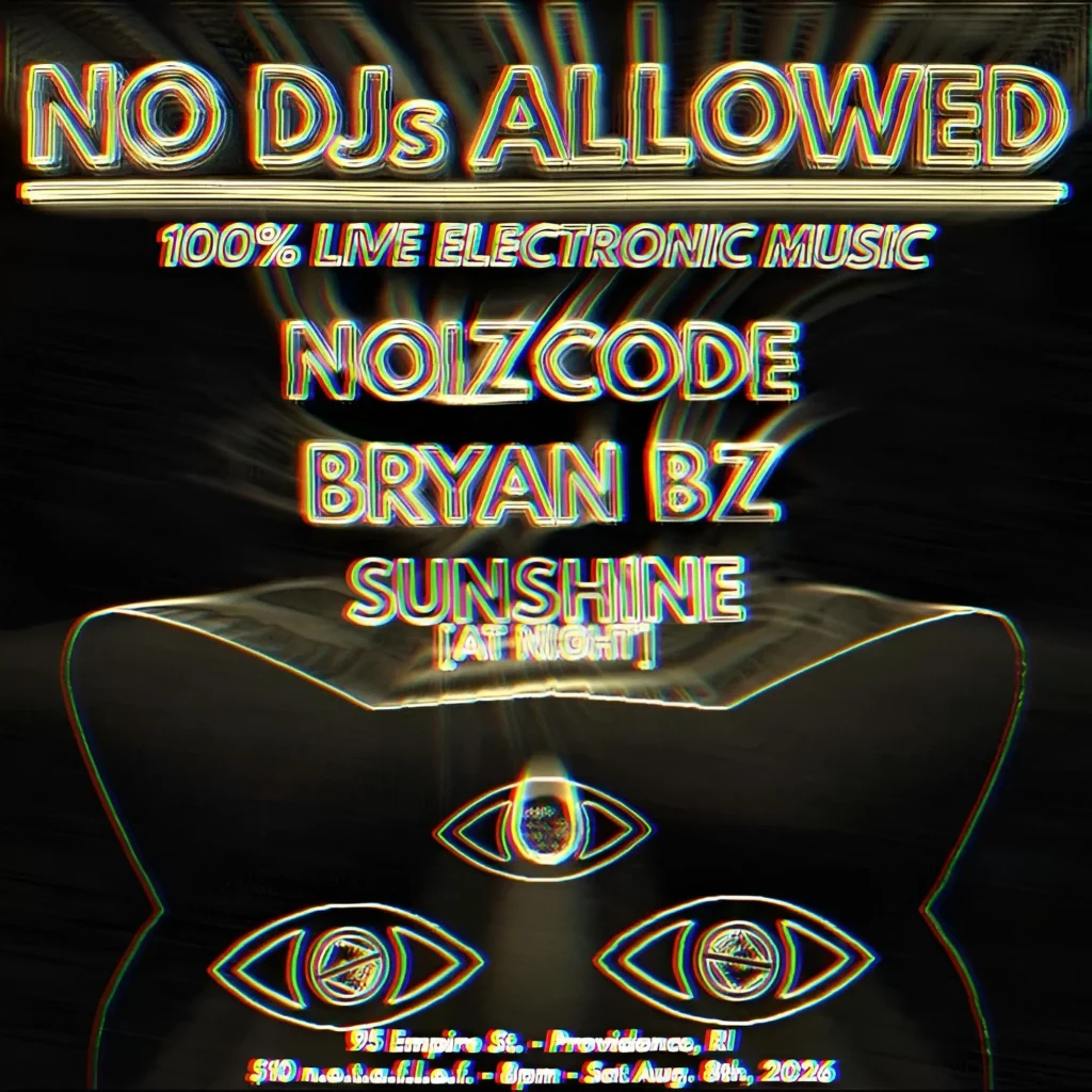 Event poster for live electronic music featuring Noizcode, Bryan BZ, and Sunshine. Location and date included.