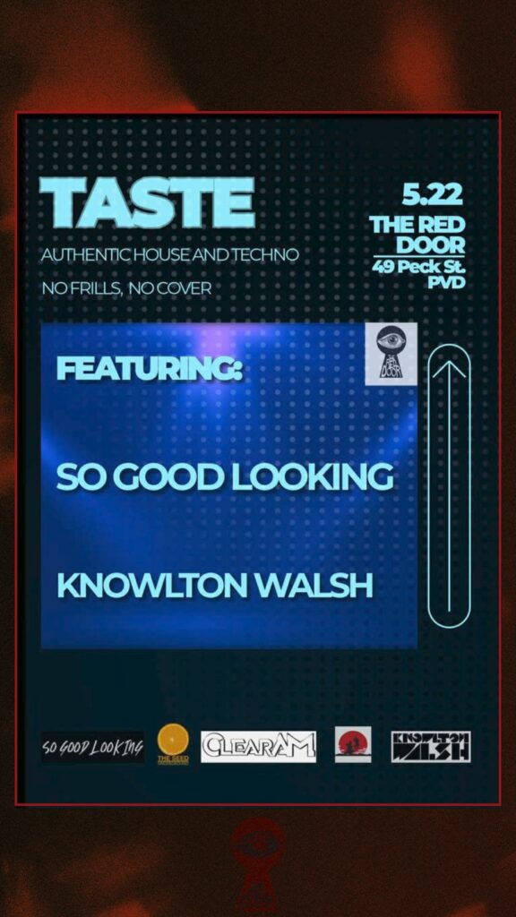 Event flyer for "Taste" featuring DJs So Good Looking and Knowlton Walsh at The Red Door, 5.22.