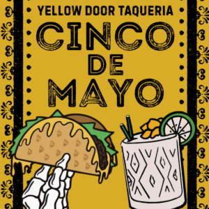 Cinco de Mayo at Yellow Door Taqueria