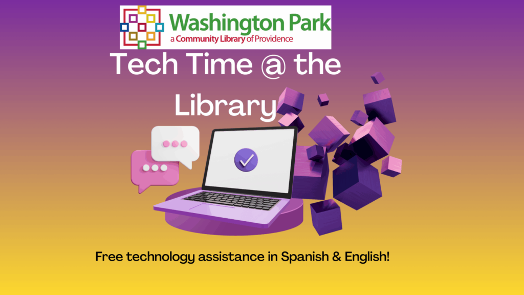 Colorful logo for Tech Time at Washington Park Library, featuring a laptop and speech bubbles. Offers tech assistance in Spanish and English
