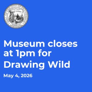 Museum closes at 1pm for Drawing Wild