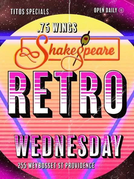 Promotional poster for Shakespeare's Retro Wednesday featuring .75 wings, location, and daily specials.