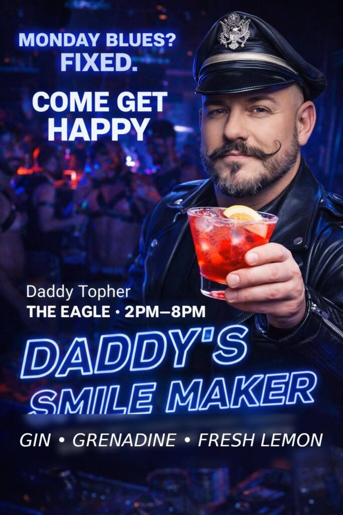 A man in a leather outfit holds a cocktail, promoting a happy hour event at The Eagle bar.