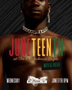 Juneteenth at the Providence Eagle
