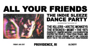 All Your Friends: The Indie Sleaze Party