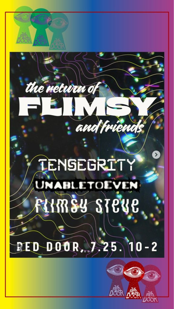Event poster for "The Return of Flimsy" featuring performers Tensegrity, Unable to Even, and Flimsy Steve at Red Door.