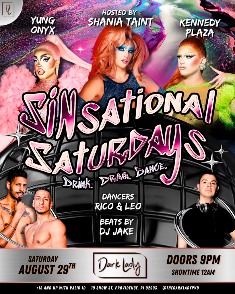 Drag performers Yung Onyx, Shania Taint, and Kennedy Plaza promote "SinSational Saturdays" at Dark Lady. Dancers Rico and Leo featured.