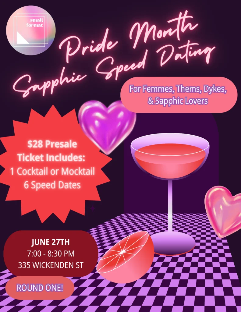 Pride Month Sapphic Speed Dating event details: June 27, 7-8:30 PM, 335 Wickenden St, includes cocktail and six dates.