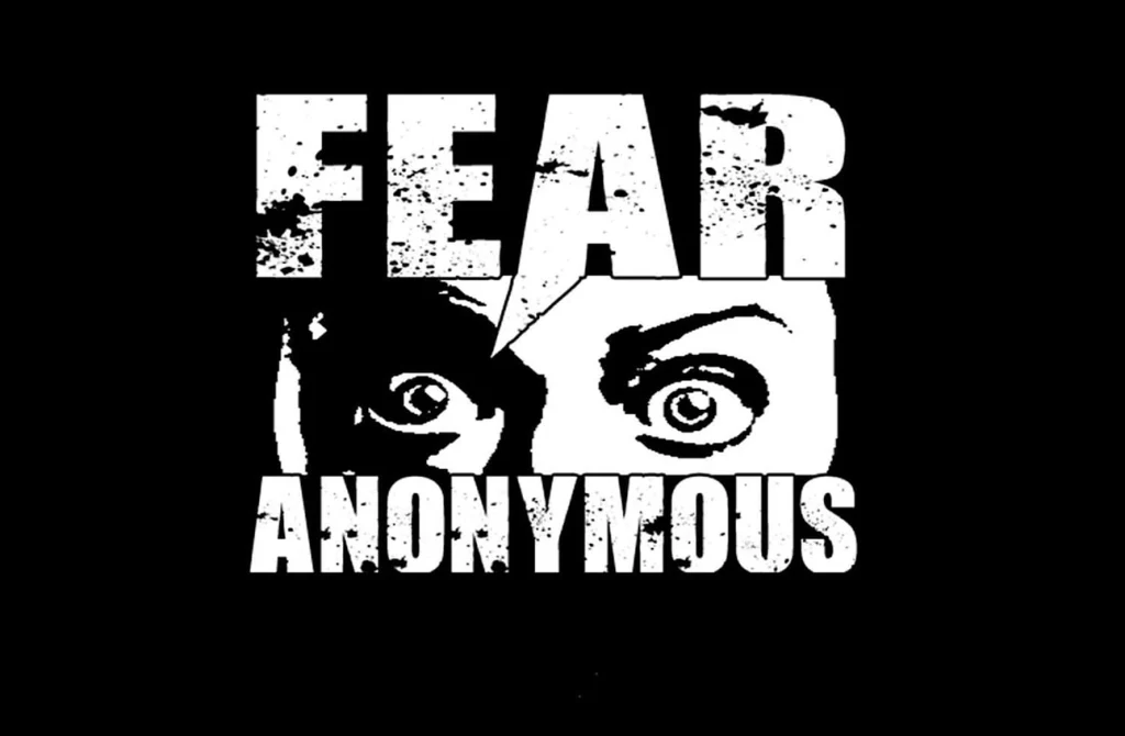 Text graphic featuring the words "FEAR ANONYMOUS" with two expressive eyes.