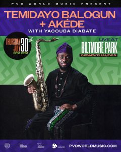Temidayo Balogun + AKÉDE and Yacouba Diabate live at Biltmore Park