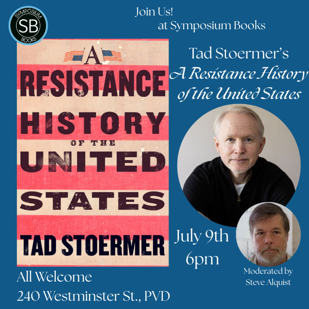 Tad Stoermer discusses his book "A Resistance History of the United States," moderated by Steve Alquist. Event details included.