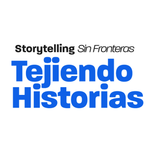 Storytelling Sin Fronteras