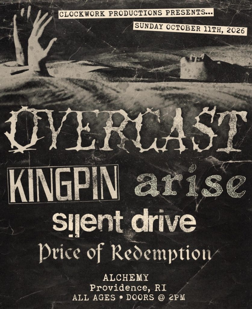 Concert poster for October 11, 2026, featuring bands Overcast, Kingpin, Arise, Silent Drive, and Price of Redemption.