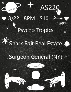 Psycho Tropics + Shark Bait Real Estate + Surgeon General