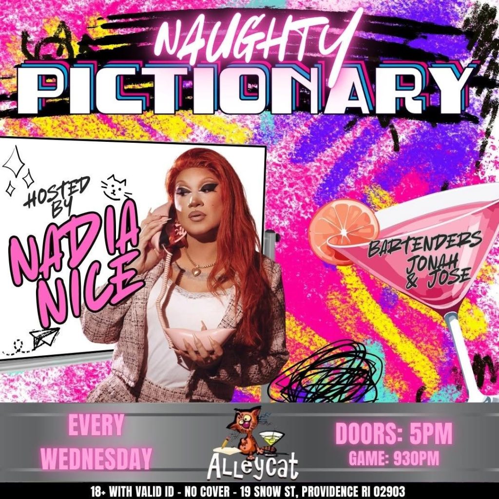 Nadia Nice hosts "Naughty Pictionary" at Alleycat, featuring bartenders Jonah and Jose. Event details included.