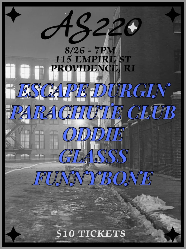 Event poster for AS220 featuring bands: Escape Durgin, Parachute Club, Oddie, Glassss, and Funnybone.