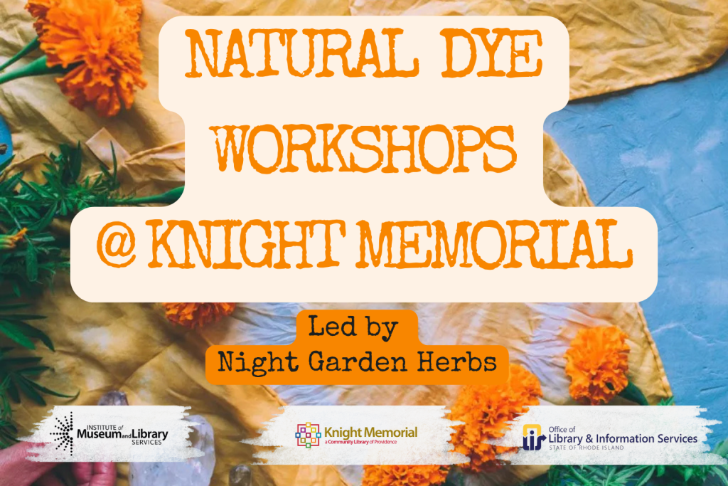 Natural dye workshop flyer featuring marigold flowers and text about the event at Knight Memorial.