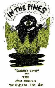 In the Pines + Nick Politelli