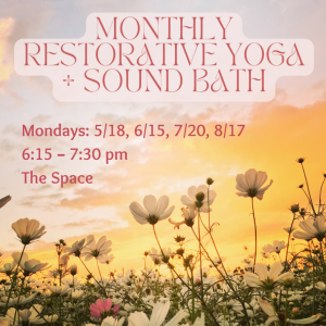 Monthly Restorative Yoga & Soundbath