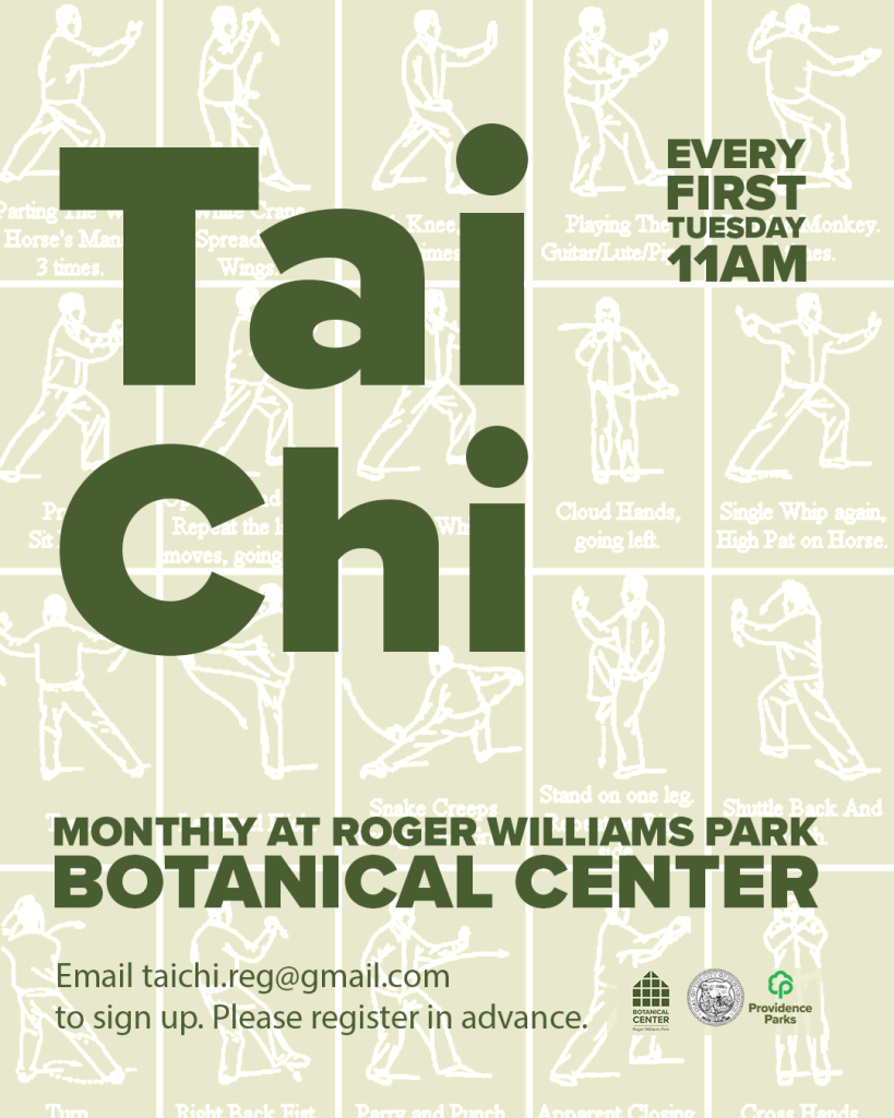Tai Chi class schedule at Roger Williams Park Botanical Center, every first Tuesday at 11 AM. Email to register.