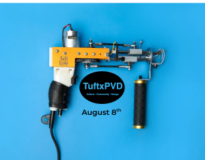 TUFTxPVD – Tufting Demo