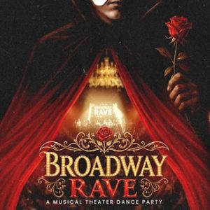 Broadway Rave