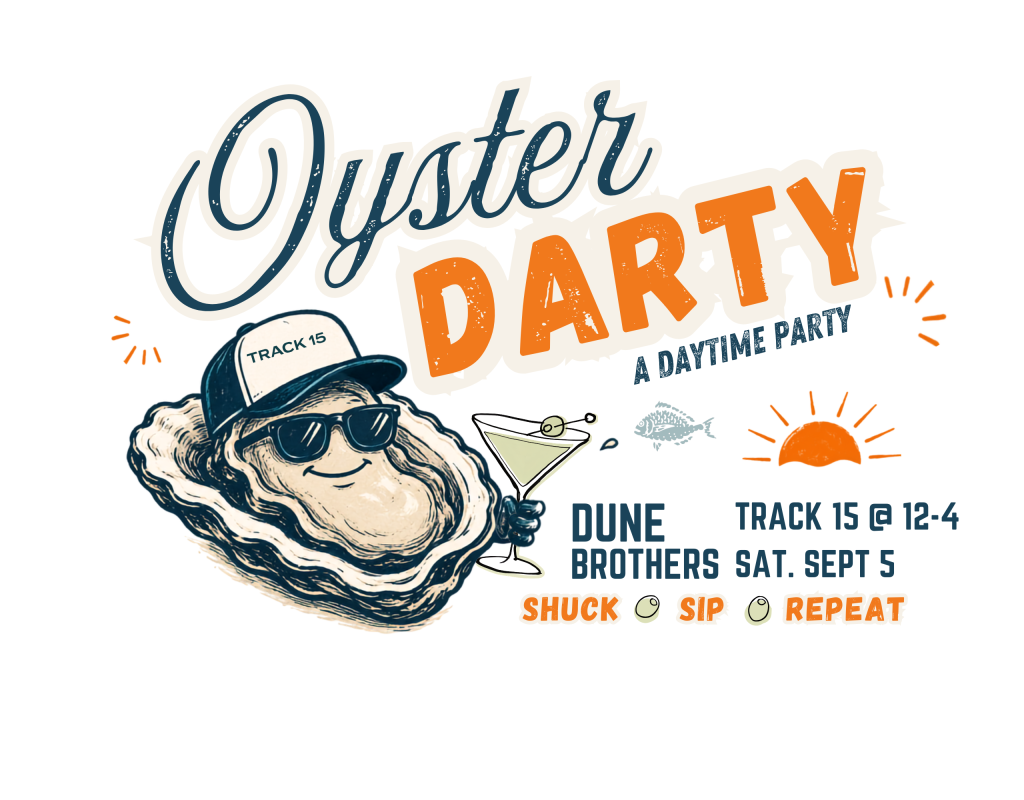 Oyster character wearing sunglasses holds a cocktail, promoting a daytime party event at Track 15.