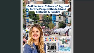 Goff Lecture: Culture of, by, and for the People: Rhode Island Festivals & Folklife