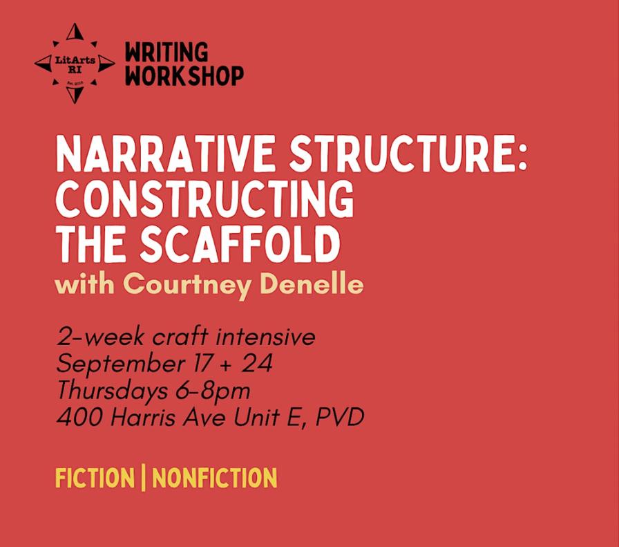 Workshop announcement for "Narrative Structure: Constructing the Scaffold" by Courtney Denelle, September 17 & 24.