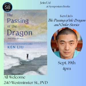 Author Event! Ken Liu’s “The Passing of the Dragon”