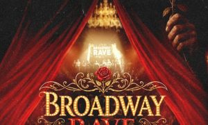 Broadway Rave