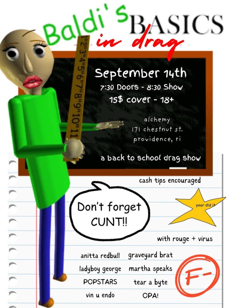 Colorful poster for "Baldi's Basics in Drag" show featuring a character with exaggerated features, event details, and performer names.