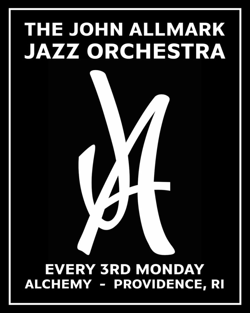 Promotional poster for The John Allmark Jazz Orchestra, performing every third Monday at Alchemy, Providence, RI.