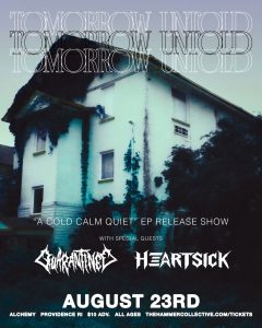 Tomorrow Untold, Quarantined, Heartsick