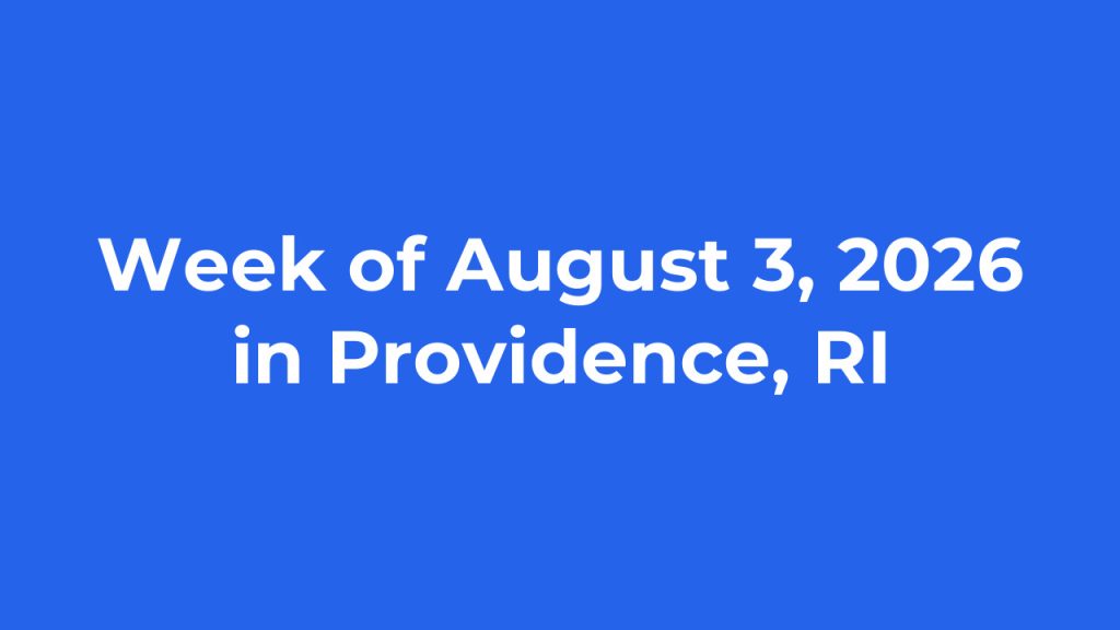 Text displays the week of August 3, 2026, in Providence, RI, on a blue background.