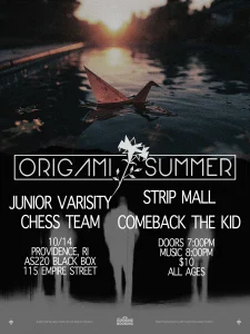 Origami Summer + Junior Varsity Chess Team + Strip Mall + Comeback the Kid