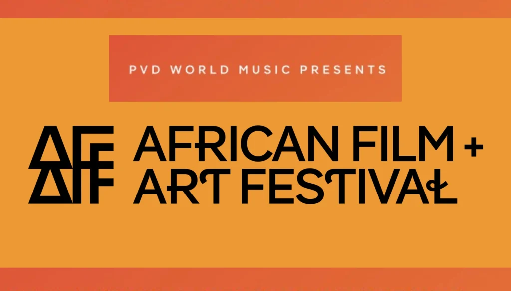 Text graphic promoting the African Film and Art Festival, presented by PVD World Music.